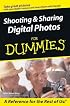 Shooting & Sharing Digital Photos For Dummies (For Dummies (Computer/Tech))