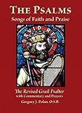 The Psalms: Songs of Faith and Praise; The Revised Grail Psalter