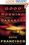 Good Morning, Darkness
