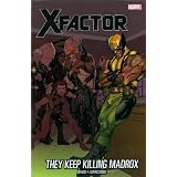 X-Factor 15: They Keep Killing Madroxpar Peter David