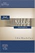 The MacArthur Bible Studies: Mark (MacArthur Bible Study Guides)