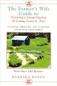 The Farmer's Wife Guide To Growing A Great Garden And Eating From It, Too!: Storing, Freezing, and Cooking Your Own Vegetables