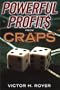 Powerful Profits From Craps