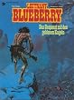 Leutnant Blueberry, Bd.12, Das Gespenst mit den goldenen Kugeln