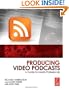 Producing Video Podcasts: A Guide for Media Professionals
