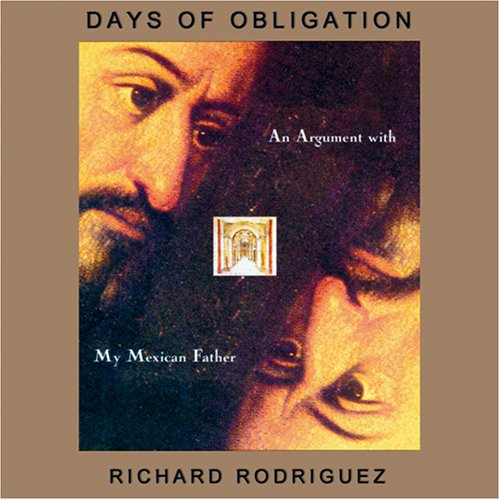days of obligation an argument with my mexican father