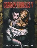 Crimson Embrace: A Gallery Girls Book (Gallery Girls Collection)