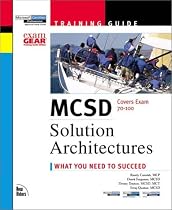 MCSD Training Guide: Solution Architecture (Training guides)
