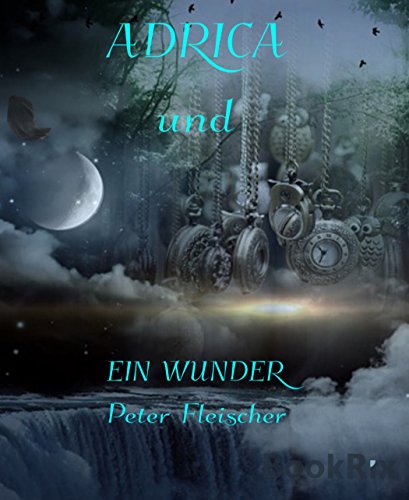 Adrica: und ein Wunder (German Edition)