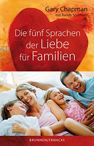 Die fünf Sprachen der Liebe für Familien (German Edition)