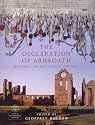 The Declaration of Arbroath: History, Significance, Setting