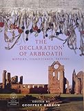 The Declaration of Arbroath : history, significance, setting