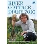River Cottage Diary 2010