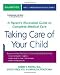 Taking Care of Your Child: A Parent's Illustrated Guide to Complete Medical Care