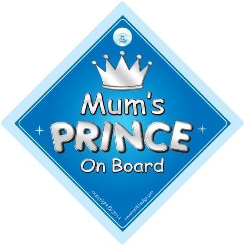 Mum's Prince On Board Car Sign, Automobile Sign, Prince Car Sign, Mother, Mum, Car Sign, Baby On Board Sign,Baby On Board, Novelty Car Sign, Baby Car Sign