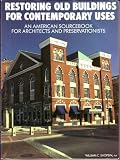 Restoring Old Buildings for Contemporary Uses