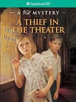 A Thief in the Theater: A Kit Mystery (American Girl Mysteries)