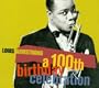 A 100th Birthday Celebration