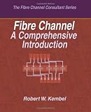 Fibre Channel A Comprehensive Introduction