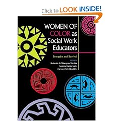 Women of Color as Social Work Educators: Strengths and Survival
