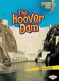 The Hoover Dam (Lightning Bolt Books: Famous Places)