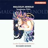 Malcolm Arnold: Symphonies 5 & 6
