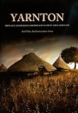 Yarnton : Iron Age and Romano-British settlement and landscape : results of excavations 1990-98