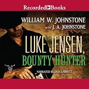 Luke Jensen, Bounty Hunter | [William W. Johnstone, J. A. Johnstone]
