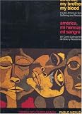 America, My Brother, My Blood / America, Mi Hermano, Mi Sangre: A Latin American Song of Suffering and Resistance / Un Canto Latinoamericano De Dolor Y Resistencia (Ocean Sur)