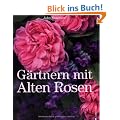 G�rtnern mit Alten Rosen