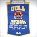 UCLA BRUINS BASKETBALL NATIONAL CHAMPIONS WOOL BANNER!