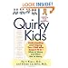 Quirky Kids: Understanding and Helping Your Child Who Doesn't Fit In- When to Worry and When Not to Worry