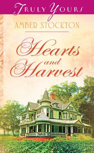 Hearts and Harvest (Truly Yours Digital Editions Book 867)