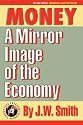 Money: A Mirror Image of the Economy, 2nd edition