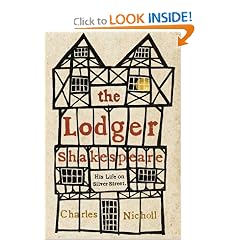 The Lodger Shakespeare: His Life on Silver Street