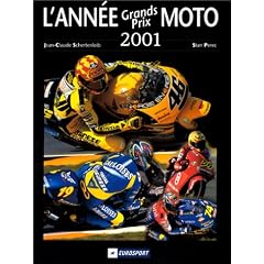 L'Ann�e Grands Prix Moto, 2001