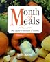 Month of Meals : One Day to a Freezerful of Entrees