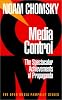Media Control: The Spectacular Achievements of Propaganda (The Open Media Pamphlet Series , No 1)