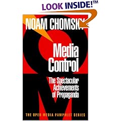 Media Control: The Spectacular Achievements of Propaganda (The Open Media Pamphlet Series , No 1)