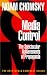 Media Control: The Spectacular Achievements of Propaganda (The Open Media Pamphlet Series , No 1)