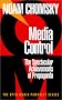 Media Control: The Spectacular Achievements of Propaganda (The Open Media Pamphlet Series , No 1) Media Control: The Spectacular Achievements of Propaganda (The Open Media Pamphlet Series , No 1)