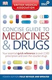 The British Medical Association concise guide to medicines & drugs