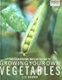 Gardening Which? Guide to Growing Your Own Vegetables (Which Consumer Guides)