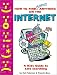 Book How to Find Almost Anything on the Internet: A Kid's Guide to Safe Surfing