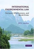 International Environmental Law: Fairness, Effectiveness, and World Order