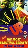 Making Up / The Most Beautiful Breasts In The World [VHS] [1992]