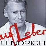 Rainhard Fendrich -  Auf Leben