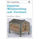 Egyptian Woodworking and Furniture (Shire Egyptology)