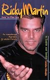 Ricky Martin: Livin' La Vida Loca