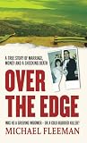 Over the Edge (St. Martin's True Crime Library)